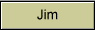 Jim